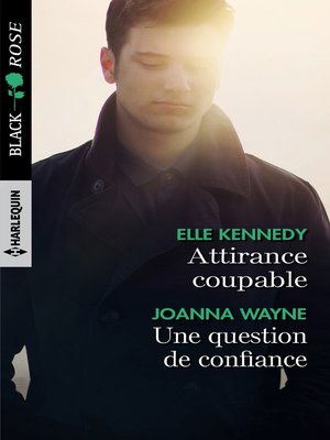 cover image of Attirance coupable / Une question de confiance